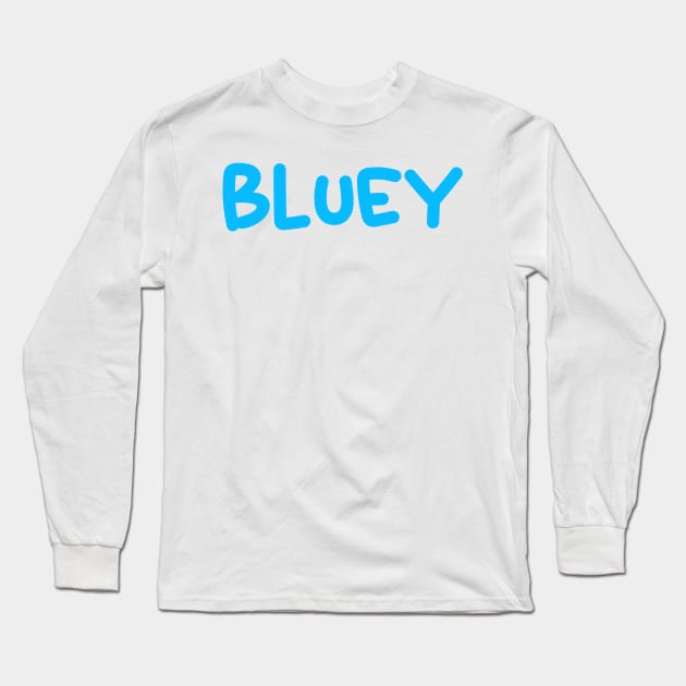 Bluey Long Sleeve T-Shirt by Absign